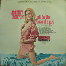 Johnny Horton : All For The Love Of A Girl (LP,Compilation)