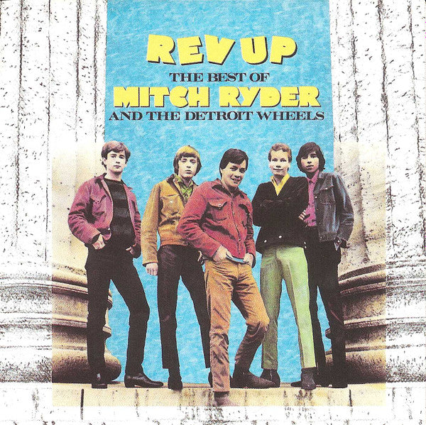 Mitch Ryder & The Detroit Wheels : Rev Up - The Best Of Mitch Ryder & The Detroit Wheels (Compilation,Club Edition)