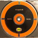 Dispatch : Bang Bang (Album,Stereo)