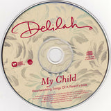 Delilah (17) : My Child - Heart Warming Songs Of A Parent's Love (Album,Compilation)