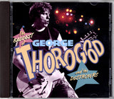 George Thorogood & The Destroyers : The Baddest Of George Thorogood And The Destroyers (Compilation,Club Edition)