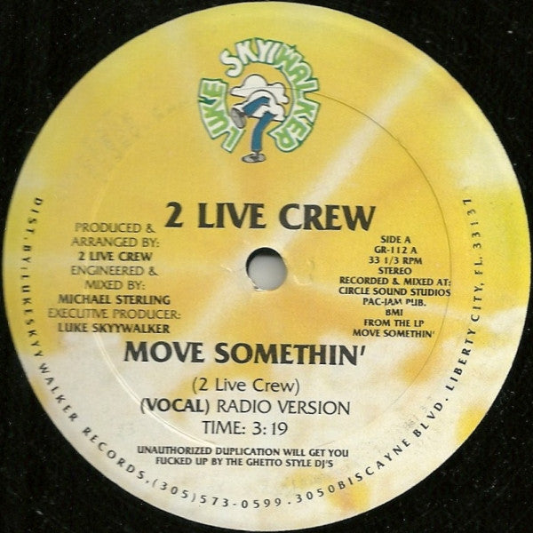 The 2 Live Crew : Move Somethin' (12",33 ⅓ RPM)