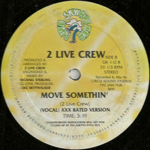 The 2 Live Crew : Move Somethin' (12",33 ⅓ RPM)
