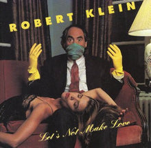 Robert Klein : Let's Not Make Love (Album)