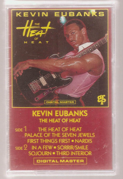 Kevin Eubanks : The Heat Of Heat ()