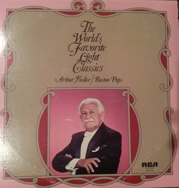 Arthur Fiedler, Boston Pops Orchestra, The : The World's Favorite Light Classics (LP,Compilation,Stereo)