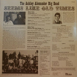 Ashley Alexander Big Band, The : Seems Like Old Times (LP,Album,Stereo)