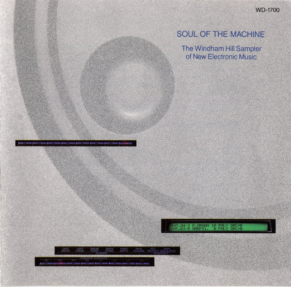 Various : Soul Of The Machine - The Windham Hill Sampler Of New Electronic Music (Compilation)