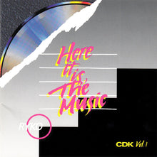 Various : Here It Is, The Music (CDK Vol. 1) (Compilation)