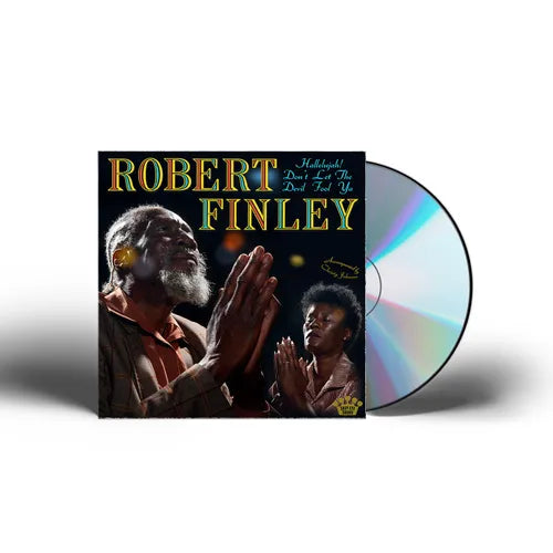 Robert Finley - Hallelujah! Don't Let The Devil Fool Ya (CD) UPC: 888072716247