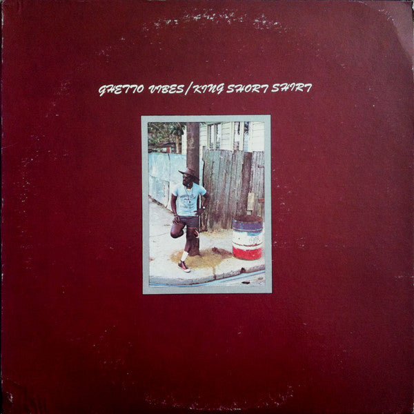 King Short Shirt : Ghetto Vibes (LP,Album)