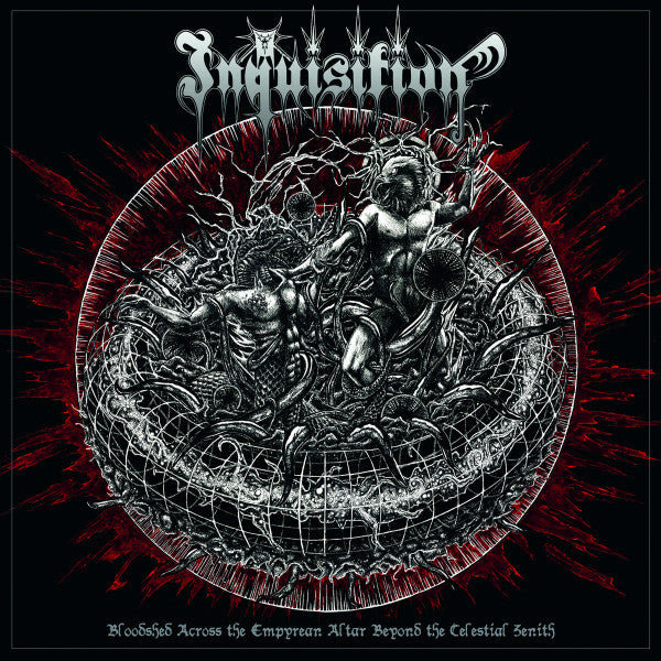 Inquisition : Bloodshed Across The Empyrean Altar Beyond The Celestial Zenith (Album)