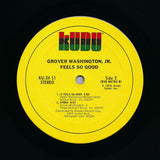 Grover Washington, Jr. : Feels So Good (LP,Album,Stereo)