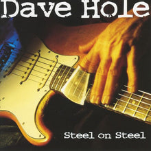 Dave Hole : Steel On Steel (Album)