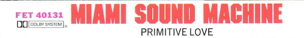 Miami Sound Machine : Primitive Love (Album)