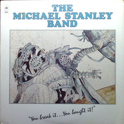 Michael Stanley Band : You Break It...You Bought It! (LP,Album)