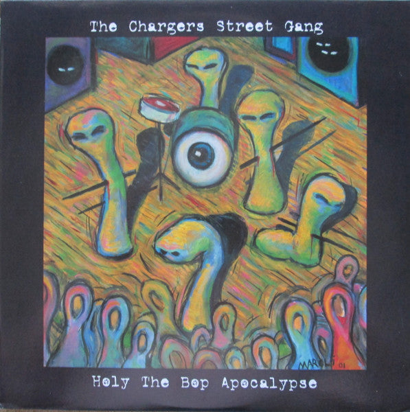 Chargers Street Gang : Holy The Bop Apocalypse (LP)