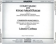 Camerata Hungarica, László Czidra : Court Music For King Matthias (Reissue)