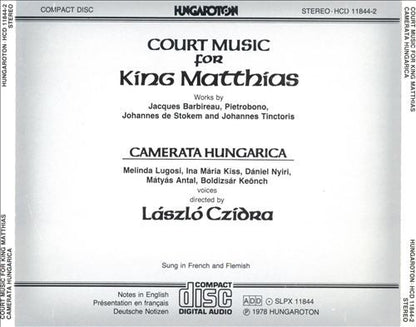 Camerata Hungarica, László Czidra : Court Music For King Matthias (Reissue)