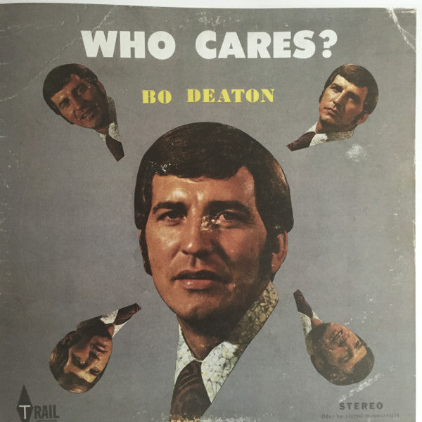 Bo Deaton : Who Cares? (LP,Album,Stereo)