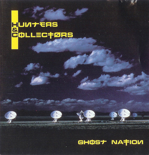 Hunters & Collectors : Ghost Nation (Album)