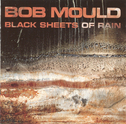 Bob Mould : Black Sheets Of Rain (Album)