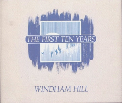 Various : Windham Hill: The First Ten Years (Compilation)