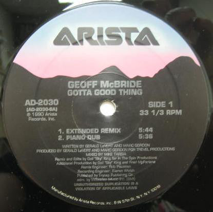 Geoff McBride : Gotta Good Thing (12",33 ⅓ RPM)
