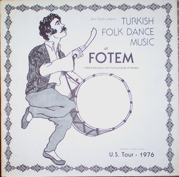 FOTEM : Bora Özkök Presents Turkish Folk Dance Music Of FOTEM (LP,Mono)