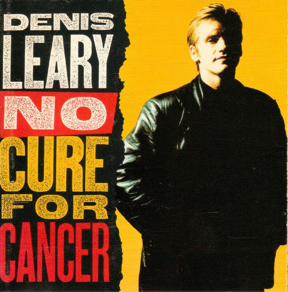 Denis Leary : No Cure For Cancer (Album)