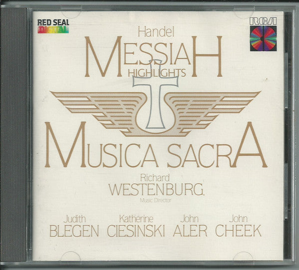 Georg Friedrich Händel : Musica Sacra, Richard Westenburg, Judith Blegen, Katherine Ciesinski, John Aler, John Cheek : Messiah (Highlights) ()