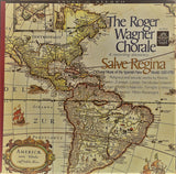 Roger Wagner Chorale, The : Salve Regina: Choral Music Of The Spanish New World 1550-1750 (LP,Compilation,Stereo)