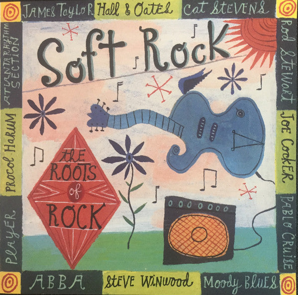 Various : The Roots Of Rock: Soft Rock (Compilation)