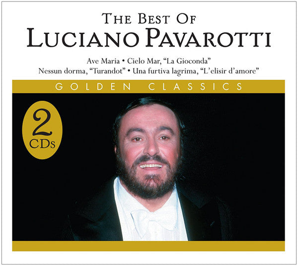 Luciano Pavarotti : The Best Of Luciano Pavarotti (Compilation)