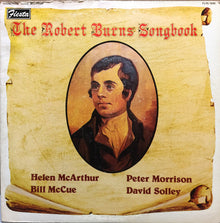 Robert Burns (4), Helen McArthur, Peter Morrison (2), Bill McCue, David Solley : The Robert Burns Songbook (LP)