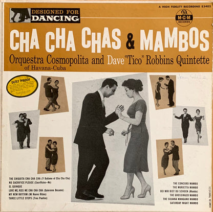 Orquesta Cosmopolita And Dave "Tico" Robbins Quintette : Cha Cha Chas & Mambos - Designed For Dancing (LP,Album,Mono)