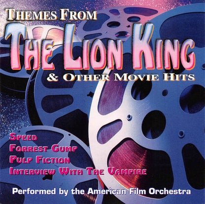 American Film Orchestra, The : Themes From The Lion King & Other Movie Hits (Compilation)