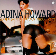 Adina Howard : Do You Wanna Ride? (Album,Club Edition)