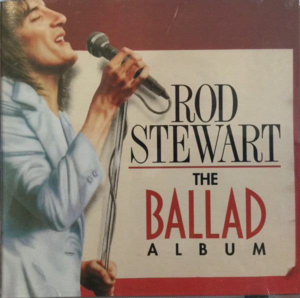 Rod Stewart : The Ballad Album (Compilation)