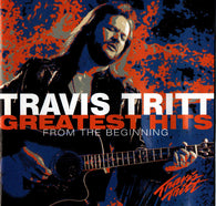 Travis Tritt : Greatest Hits - From The Beginning (Compilation)