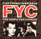 Fine Young Cannibals : The Raw & The Cooked (Album)
