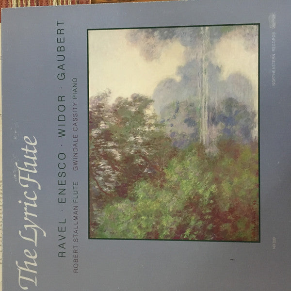 Robert Stallman, Gwindale Cassity : The Lyric Flute, Ravel - Enesco - Widor - Gaubert (LP,Album,Stereo)