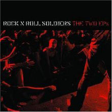 Rock N Roll Soldiers : The Two EPs (Album)
