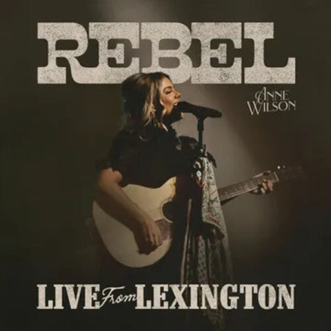 Anne Wilson - REBEL (Live From Lexington) (RSD 2025, LP Vinyl) UPC: 602475775881