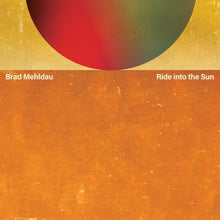 Brad Mehldau - Ride Into The Sun album cover artwork