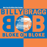 Billy Bragg - Bloke On Bloke (RSD 2024, Orange/ Blue Split Effect LP Vinyl ) UPC: 711297152715