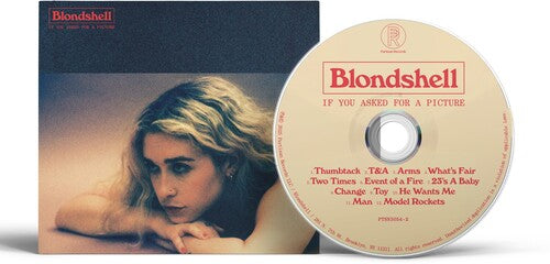 Blondshell - If You Asked For A Picture (CD) UPC: 720841305422
