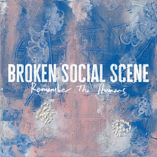 Broken Social Scene - Remember the Humans album artwork cover