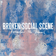 Broken Social Scene - Remember the Humans album artwork cover