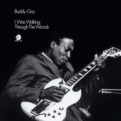 Buddy Guy - I Was Walking Through The Woods (Chess 75 Acoustic Sounds Series, LP Vinyl) UPC: 199957307123